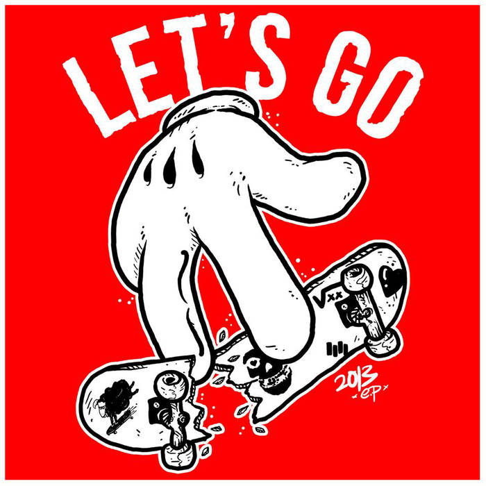 LET’S GO – E​.​P 2013 (2013)