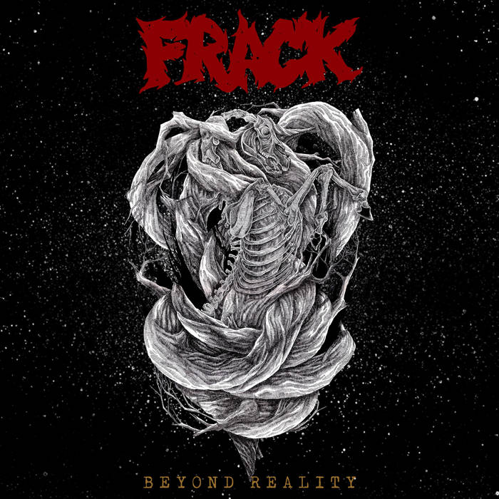 FRACK – BEYOND REALITY (2017)